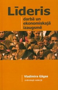 Līderis darbā un ekonomiskajā izaugsmē