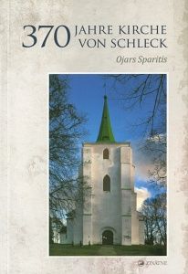 370 Jahre Kirche von Schleck (Zlēkas)