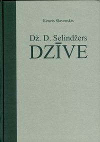 Dž. D. Selindžers. Dzīve