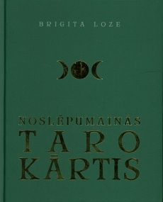 Noslēpumainās Taro kārtis