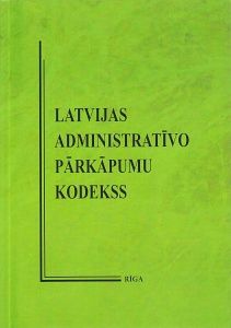 Latvijas Administratīvo pārkāpumu kodekss - ar grozījumiem, kas izsludināti līdz 01.05.2017.