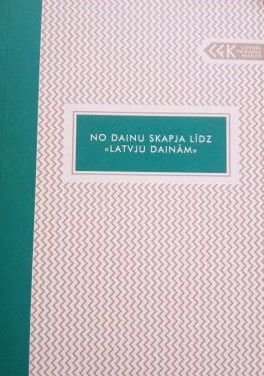No Dainu skapja līdz "Latvju dainām"