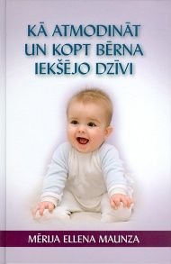 Kā atmodināt un kopt bērna iekšējo dzīvi