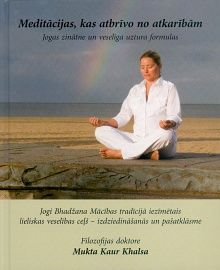 Meditācijas, kas atbrīvo no atkarībām