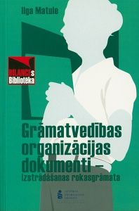 Grāmatvedības organizācijas dokumenti - izstrādāšanas rokasgrāmata
