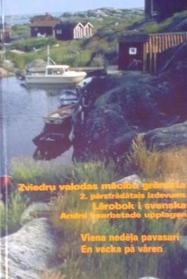Viena nedēļa pavasarī zviedru valodas mācību grāmata latviski runājošajiem