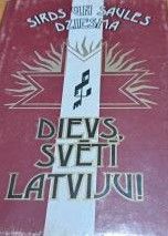 Sirds un saules dziesma "Dievs, svētī Latviju!"