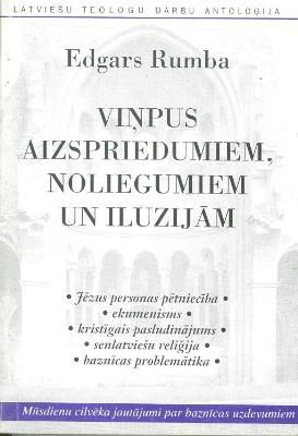 Viņpus aizspriedumiem, noliegumiem un ilūzijām