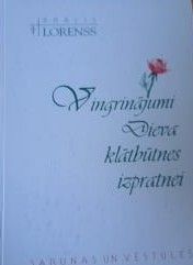 Vingrinājumi Dieva klātbūtnes izpratnei