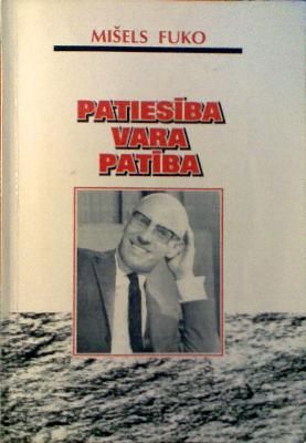 Patiesība. Vara. Patība