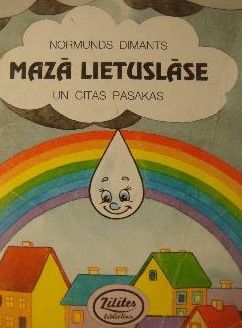 Mazā lietuslāse un citas pasakas