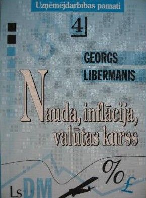 Nauda, inflācija, valūtas kurss.