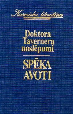 Doktora Tavernera noslēpumi. Spēka avoti