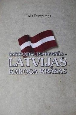 Sarkanbaltsarkanās - Latvijas karoga krāsas