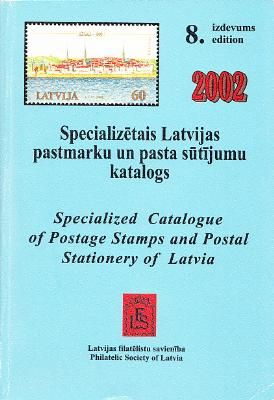 Specializētais Latvijas pastmarku un pasta sūtījumu katalogs = Specialized Cataloque of Postage Stamps and Postal Stationery of Latvia. 1990–2001