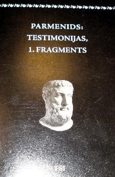 Parmenids: Testimonijas, 1. fragments