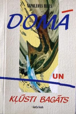 Domā un kļūsti bagāts