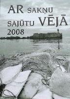 Ar sakņu sajūtu vējā