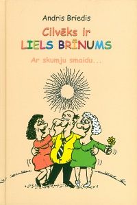 Cilvēks ir liels brīnums