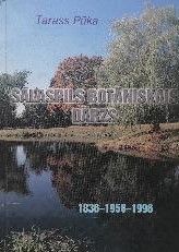 Salaspils Botāniskais dārzs, 1836-1956-1996