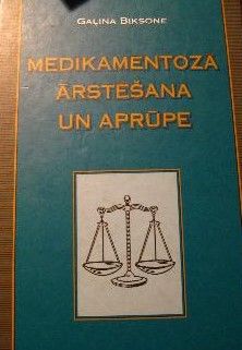 Medikamentozā ārstēšana un aprūpe