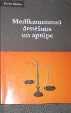 Medikamentozā ārstēšana un aprūpe