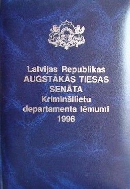 Latvijas Republikas Augstākās Tiesas Senāta Krimināllietu departamenta lēmumi, 1998