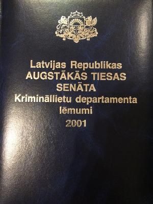 Latvijas Republikas Augstākās Tiesas Senāta Krimināllietu departamenta lēmumi, 2001
