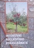 Intensīvās augļkopības rokasgrāmata