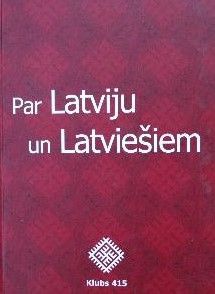 Par Latviju Un Latviesiem!