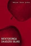 Mentoringa daudzās sejas