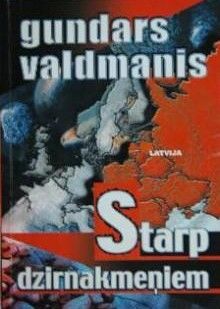 Starp dzirnakmeņiem