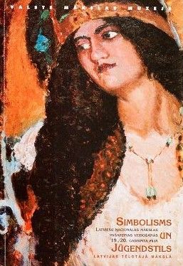 Simbolisms un jūgendstils Latvijas tēlotājā mākslā