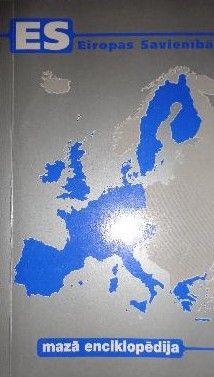 ES Eiropas Savienībā. Mazā enciklopēdija