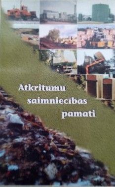 Atkritumu saimniecības pamati.