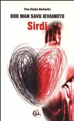 Dod man savu ievainoto sirdi