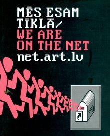 Mēs esam tīklā. net.art.lv