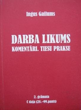 Darba likums. Komentāri. Tiesu prakse