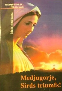 Medjugorje, Sirds triumfs!