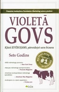 Violetā govs - kļūsti ievērojams, pārveidojot savu biznesu