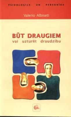 Būt draugiem vai uzturēt draudzību