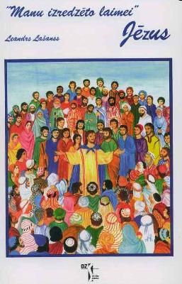 Manu izredzēto laimei. Jēzus 1