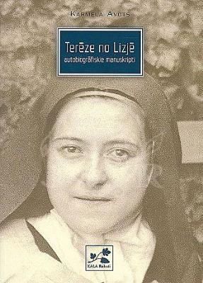 Terēze no Lizjē. Autobiogrāfiskie manuskripti