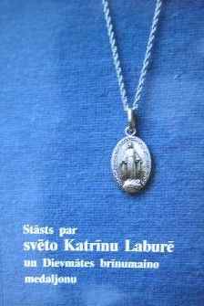 Stāsts par svēto Katrīnu Laburē un Dievmātes brīnumaino medaljonu