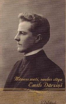 Mēness meti, saules stīga. Emīls Dārziņš