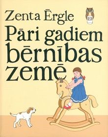 Pāri gadiem bērnības zemē