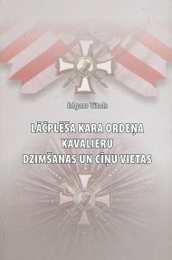 Lāčplēša kara ordeņa kavalieru dzimšanas un cīņu vietas