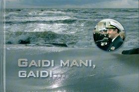 Gaidi mani, Gaidi..