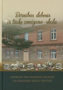 Bērnības debesīs ir tāda zvaigzne - skola