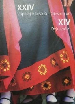 XXIV Vispārējie latviešu Dziesmu un XIV Deju svētki